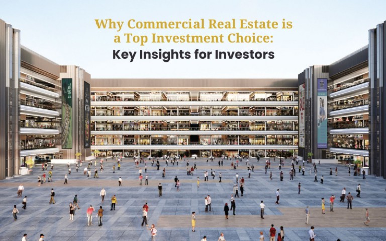 Why Commercial Real Estate is a Top Investment Choice: Key Insights for Investors