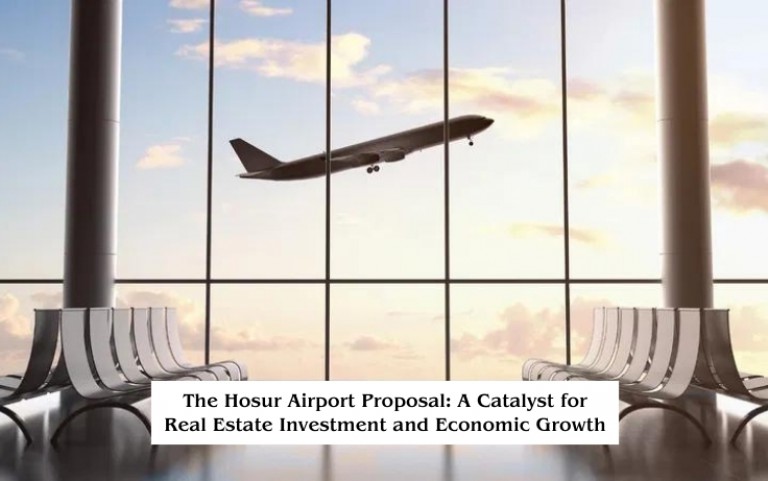 The Hosur Airport Proposal: A Catalyst for Real Estate Investment and Economic Growth