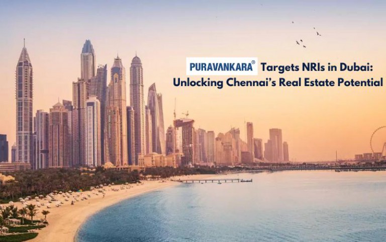 Puravankara Targets NRIs in Dubai: Unlocking Chennai's Real Estate Potential