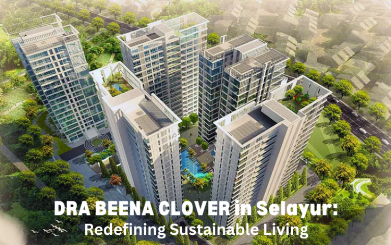 DRA Beena Clover in Selaiyur: Redefining Sustainable Living