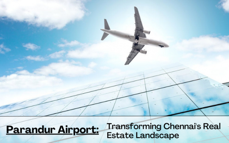 Parandur Airport: Transforming Chennai's Real Estate Landscape