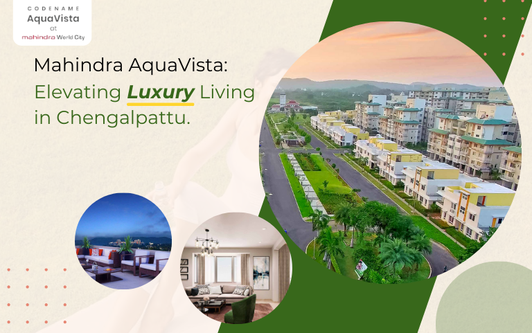 Mahindra AquaVista: Elevating Luxury Living in Chengalpattu