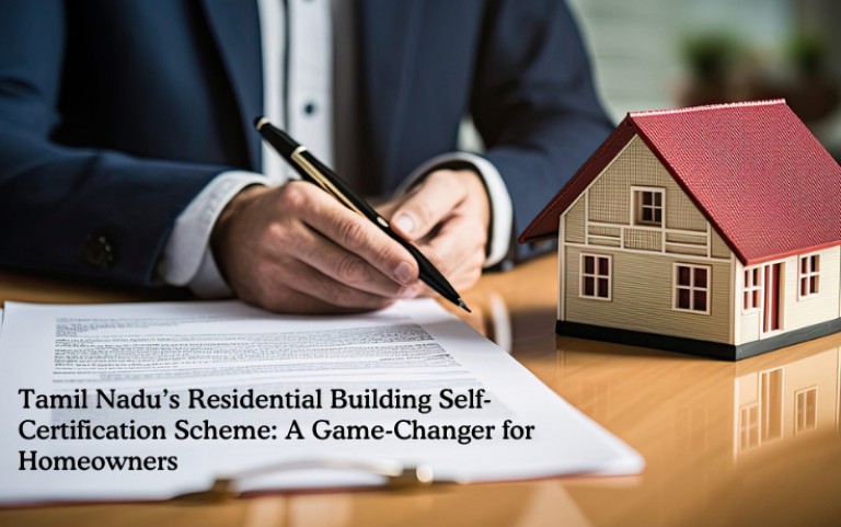 Tamil Nadu's Residential Building Self- Certification Scheme: A Game-Changer for Homeowners